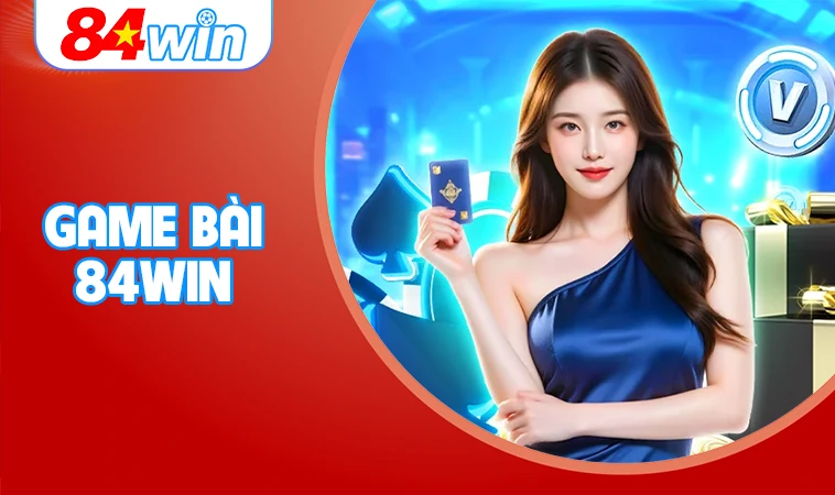 84Win - Nhà Cái 84 Win - Website Cá Cược Số 1 Thế Giới Dành Cho Người Chơi